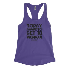 Today I Get To Workout Blacked Out