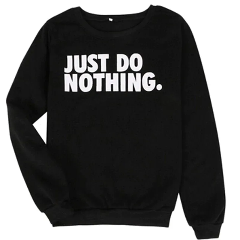 Women's Autumn Casual Sweatshirt With Printing "Just Do Nothing"