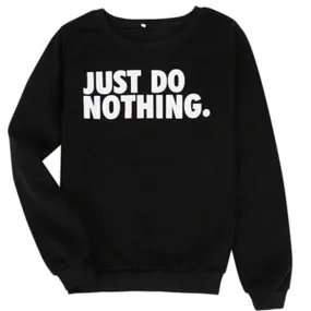 Women's Autumn Casual Sweatshirt With Printing "Just Do Nothing"